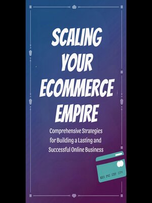 cover image of Scaling Your Ecommerce Empire